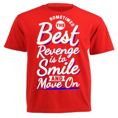 SOMETIMES THE BEST REVENGE IS TO SMILE AND MOVE ON  Thumbnail